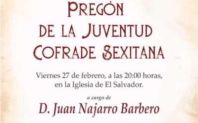 Pregonero de la Juventud Cofrade 2026. Juan Najarro, hermano de la Cofradía